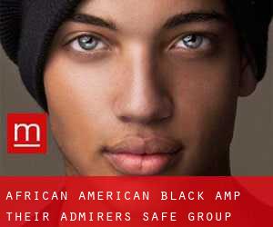 African - American - Black amp their admirers safe - group (Mineápolis)