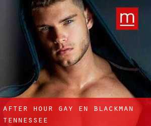 After Hour Gay en Blackman (Tennessee)