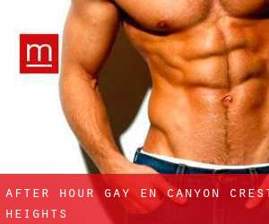 After Hour Gay en Canyon Crest Heights