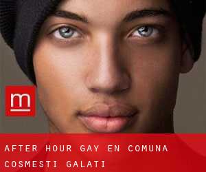 After Hour Gay en Comuna Cosmeşti (Galaţi)