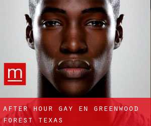 After Hour Gay en Greenwood Forest (Texas)
