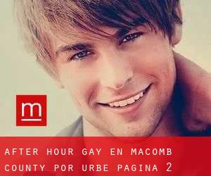 After Hour Gay en Macomb County por urbe - página 2