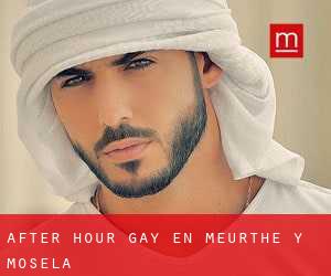 After Hour Gay en Meurthe y Mosela