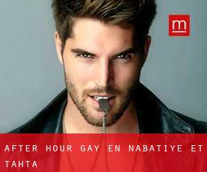 After Hour Gay en Nabatîyé et Tahta