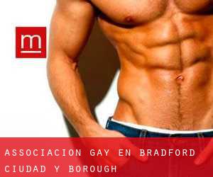 Associacion Gay en Bradford (Ciudad y Borough)