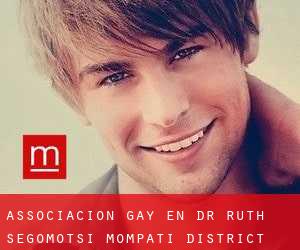 Associacion Gay en Dr Ruth Segomotsi Mompati District Municipality