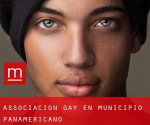 Associacion Gay en Municipio Panamericano