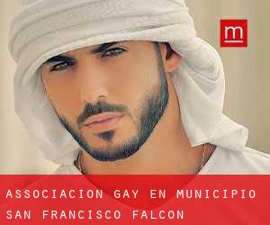 Associacion Gay en Municipio San Francisco (Falcón)