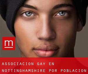 Associacion Gay en Nottinghamshire por población - página 1