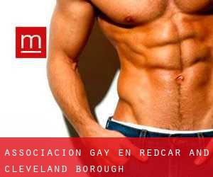 Associacion Gay en Redcar and Cleveland (Borough)