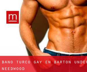 Baño Turco Gay en Barton under Needwood