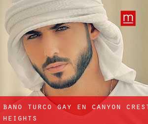 Baño Turco Gay en Canyon Crest Heights