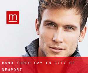 Baño Turco Gay en City of Newport
