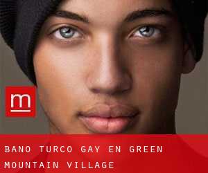 Baño Turco Gay en Green Mountain Village