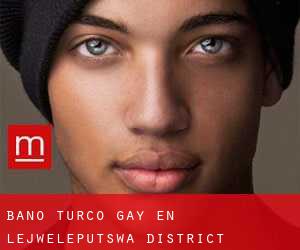 Baño Turco Gay en Lejweleputswa District Municipality