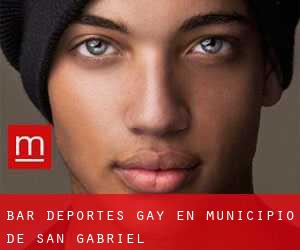 Bar Deportes Gay en Municipio de San Gabriel