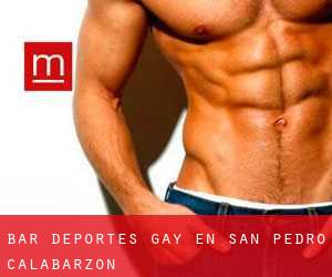 Bar Deportes Gay en San Pedro (Calabarzon)