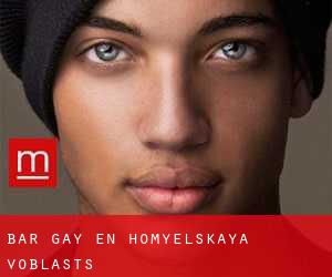 Bar Gay en Homyelʼskaya Voblastsʼ