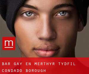 Bar Gay en Merthyr Tydfil (Condado Borough)
