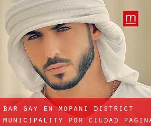 Bar Gay en Mopani District Municipality por ciudad - página 1