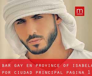 Bar Gay en Province of Isabela por ciudad principal - página 1