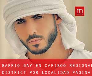 Barrio Gay en Cariboo Regional District por localidad - página 1