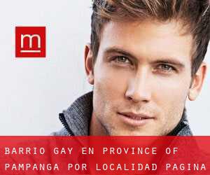 Barrio Gay en Province of Pampanga por localidad - página 1