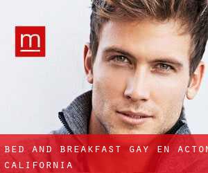 Bed and Breakfast Gay en Acton (California)