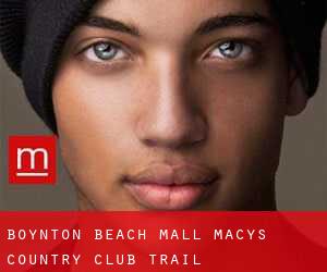 Boynton Beach Mall Macy's (Country Club Trail)