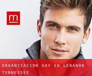 Organización Gay en Lebanon (Tennessee)