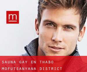 Sauna Gay en Thabo Mofutsanyana District Municipality