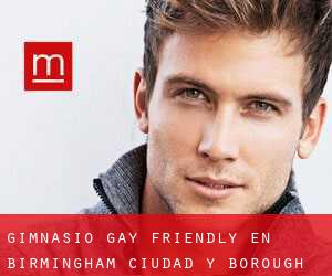 Gimnasio Gay Friendly en Birmingham (Ciudad y Borough)