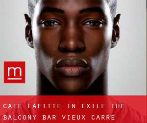Café Lafitte in Exile - The Balcony Bar (Vieux Carre)