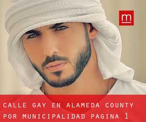 Calle Gay en Alameda County por municipalidad - página 1
