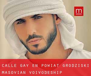 Calle Gay en Powiat grodziski (Masovian Voivodeship)