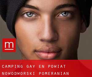 Camping Gay en Powiat nowodworski (Pomeranian Voivodeship)