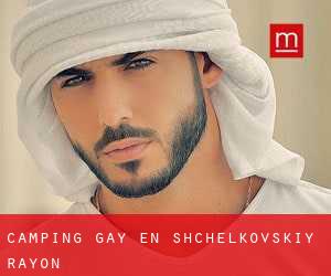Camping Gay en Shchëlkovskiy Rayon