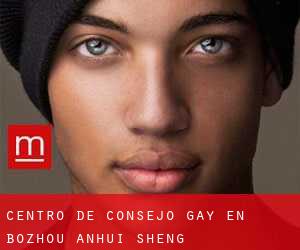 Centro de Consejo Gay en Bozhou (Anhui Sheng)