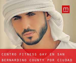 Centro Fitness Gay en San Bernardino County por ciudad - página 3