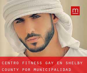 Centro Fitness Gay en Shelby County por municipalidad - página 1