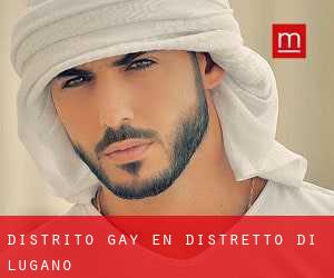 Distrito Gay en Distretto di Lugano
