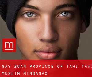 gay Buan (Province of Tawi-Tawi, Muslim Mindanao)