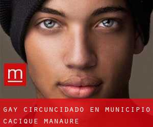Gay Circuncidado en Municipio Cacique Manaure