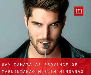 gay Damabalas (Province of Maguindanao, Muslim Mindanao)