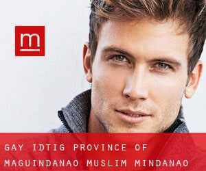 gay Idtig (Province of Maguindanao, Muslim Mindanao)