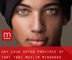 gay Luuk Datan (Province of Tawi-Tawi, Muslim Mindanao)