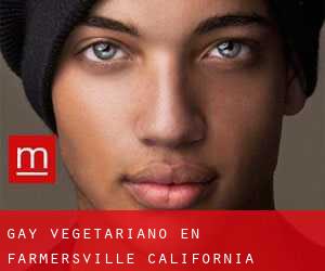 Gay Vegetariano en Farmersville (California)