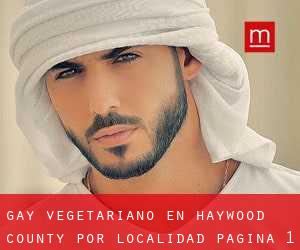 Gay Vegetariano en Haywood County por localidad - página 1