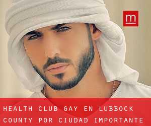 Health Club Gay en Lubbock County por ciudad importante - página 1