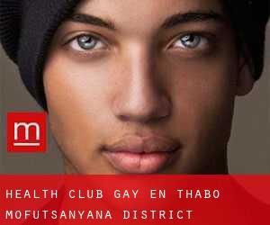 Health Club Gay en Thabo Mofutsanyana District Municipality